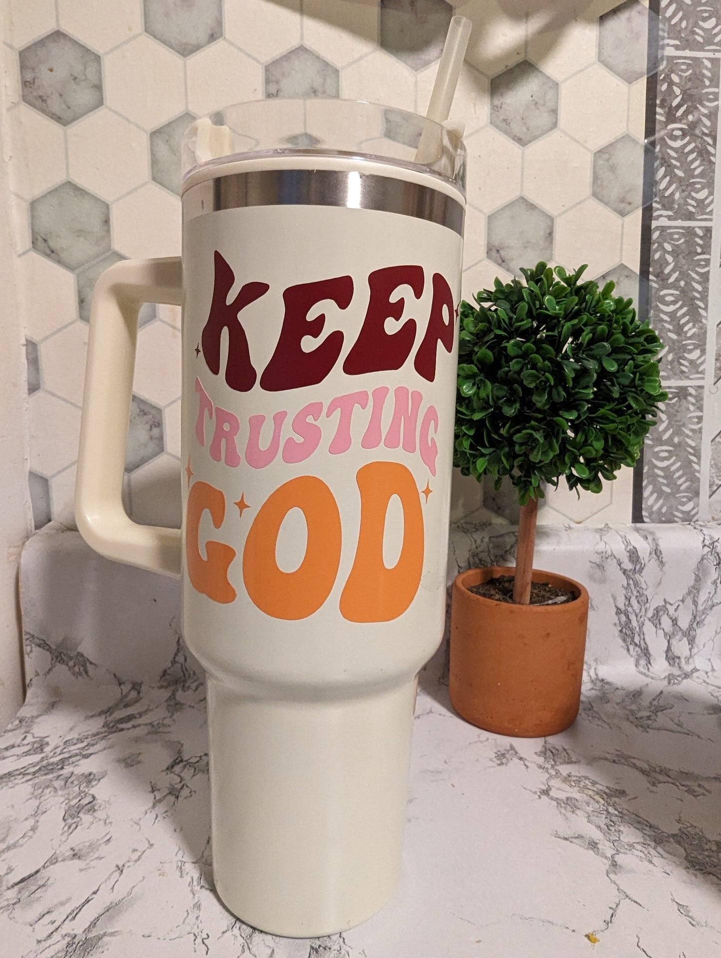 KEEP TRUSTING GOD: Stainless 40 Oz Tumbler